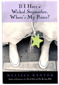If I have a wicked stepmother, where's my prince?