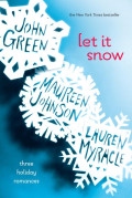 Let it snow :three holiday romances /