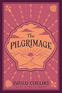 pilgrimage: a contemporary quest for ancient wisdom