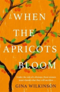 When the apricots bloom :a novel /